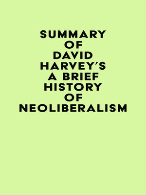 cover image of Summary of David Harvey's a Brief History of Neoliberalism